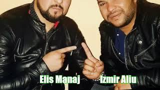 Elis Manaj-Izmir Aliu - per denisin. Danjela