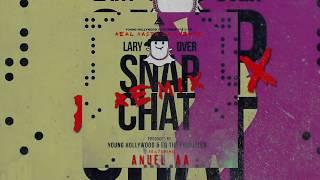 Lary Over - Snap Chat ft. Anuel AA (Remix) [Official Audio]