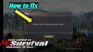 How to fix Failed to detect updating please restart how to fix game not opening problem Last island