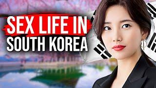 The FASCINATING Sex Life in SOUTH KOREA