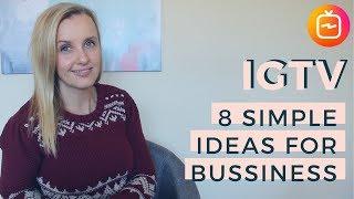 IGTV FOR BUSINESS | 8 Ideas For Instagram TV content | EP 25