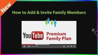 How to Add Invite Family Members to YouTube Premium Family Plan