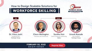 Webinar - How to Design Scalable Solutions for Workforce Skilling