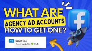 Agency Ad Accounts: What Are They and How to Obtain One