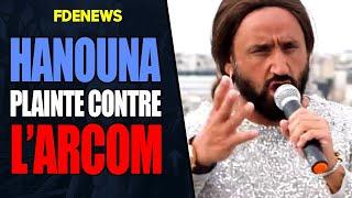 HANOUNA PORTE PLAINTE CONTRE L'ARCOM