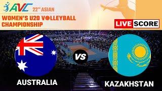 Australia vs Kazakhstan | 22ND ASIAN WOMEN’S U20 VOLLEYBALL CHAMPIONSHIP | LIVE Score