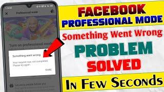 Facebook Professional Mode Not Working Problem Solve || how to turn on Facebook Professional Mode