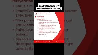 Loker PT Mayora Indah Tbk Februari 2024 #officialkarir #lowongankerja #foryou