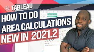 How to do Area calculations in Tableau [ with correction ] : New in Tableau 2021.2