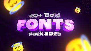 Best Premium Fonts Pack 2023 | 40+ Bold Fonts Pack Download | Premium Font Pack By Nitzex | Fonts