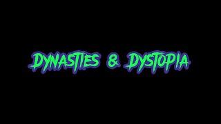 Dynasties & Dystopia - Dance film