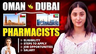 OMAN Vs Dubai Which is better ? | Pharmacist in OMAN Or Dubai | Detailed Comparison