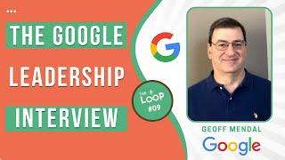 The Google Leadership Interview