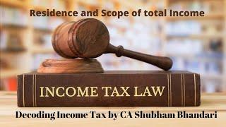 Residence and Scope of Total Income by CA Shubham Bhandari -Part II   CA Final May/Nov 22