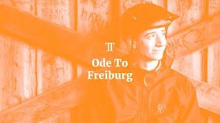 Ode to Freiburg | TRAIL TALES