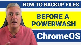 How to backup your Chromebook files before a Powerwash