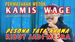 PERWATAKAN WETON KAMIS WAGE ISTIMEWA