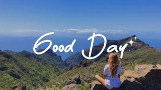 Good Day  Chill Music to Start Your Day with Positive Energy | Indie/Pop/Folk Playlist