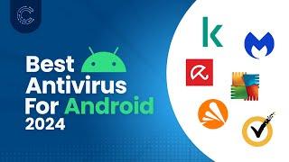 Top Antivirus Software for Android (2024) | Best Picks Reviewed