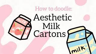 How To Doodle Aesthetic Milk Cartons