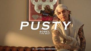 [FREE] Sobel "Pusty" Type Beat | Prod. Matt Borowsky