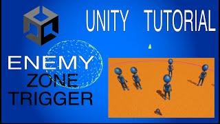 Enemy  Trigger Zone - Unity 3D TUTORIAL