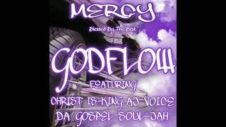 Mxrcy - GOD FLOW (Feat. Christ Is-King & AJ VOICE & Da Gospel Soul-Jah)