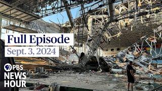 PBS News Hour full episode, Sept. 3, 2024