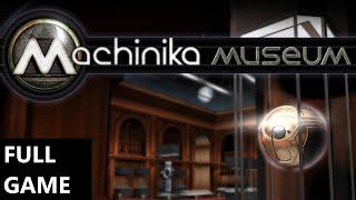 MACHINIKA MUSEUM FULL GAME Complete walkthrough gameplay ALL PUZZLE SOLUTIONS No commentary 4K 60FPS