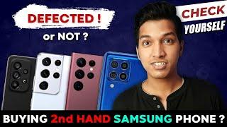 Buying 2nd Hand Samsung Phone is Defected or Not ? - Check Yourself