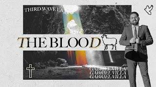 The Blood - Gabriel Villa