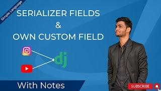 Serializer Fields | Core Arguments | Custom Serializer Field in Django Rest Framework