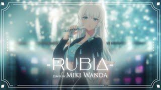 [ Cover ]Miki Wanda & 21 Friends Sing Rubia [Honkai Impact 3rd]