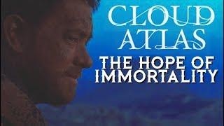 Cloud Atlas - The Hope of Immortality | Renegade Cut