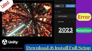Install Unity || Download Unity 3d game Engine free || Unity latest version 2023