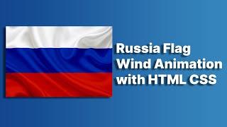 Russia Flag Animation with HTML CSS | HTML CSS Flag Animation @raselcoder