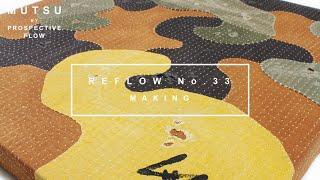 Reflow No.33 / Camouflage Patchwork Art / Making