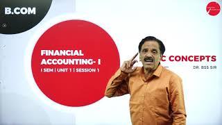 DAY 01 | FINANCIAL ACCOUNTING - I | I SEM | B.COM | BASIC CONCEPTS | L1