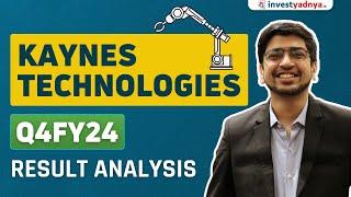 Is Kaynes Technologies still a multibagger stock? | Q4 Result Analysis