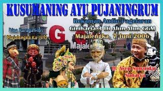 Wayang Golek GH3 Kusumaning Ayu Pujaningrum (Audio Panggung, 2006) - H. Asep Sunandar Sunarya