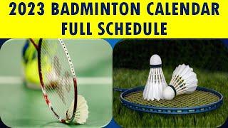BADMINTON 2023 CALENDAR AND COMPLETE SCHEDULE . #badminton #badmintonlovers #badmintonindonesia