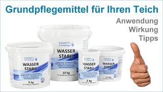 Wasser Stabil Grundpflegemittel für Ihren Gartenteich - Zur Stabilisierung der Wasserqualität