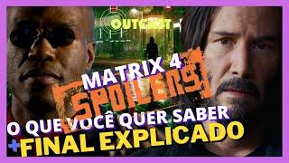 MATRIX RESURRECTIONS EXPLICADO (SPOILERS)