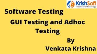 Manual Testing Tutorial 16 - GUI Testing and Adhoc Testing