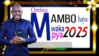 #Live: MAMBO 7 YAKUOMBEA UNAPOINGIA 2025 || Pr. Japhet Magoti || 30/12/24 || BWERI SDA,Musoma