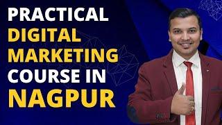 Practical Digital Marketing Course In Nagpur | Digital Trainee