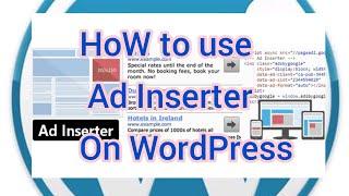 HOW TO USE AD INSERTER ON WORDPRESS. || EASY STEPS