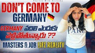 Don’t Come To Germany | Reasons To Know why people are leaving  | Masters & Job Life Reality