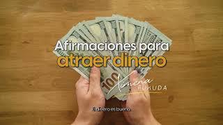 Afirmaciones para ATRAER DINERO en GRANDES CANTIDADES