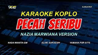 PECAH SERIBU KARAOKE KOPLO VERSION - (NADA WANITA)